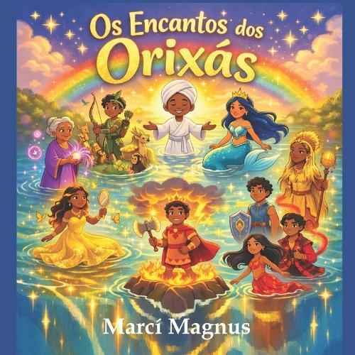 Os Encantos dos Orixás