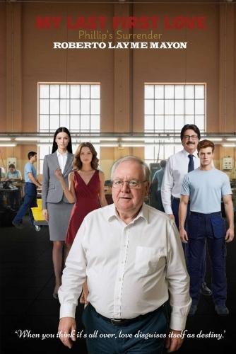 My Last First Love: Phillip's Surrender