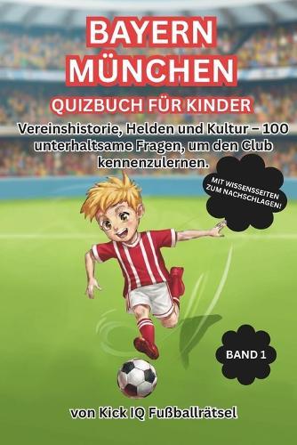 Bayern München Quizbuch für Kinder