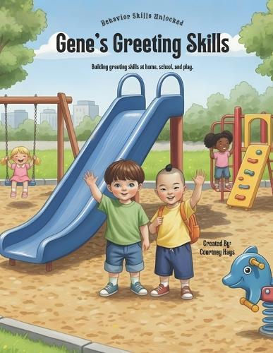 Gene's Greeting Skills