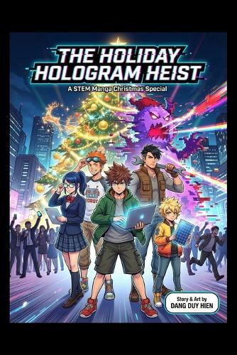 The Holiday Hologram Heist - A STEM Manga Christmas Special