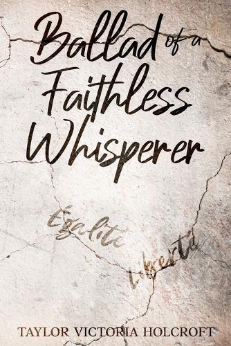 Ballad of a Faithless Whisperer