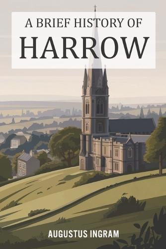 A Brief History of Harrow