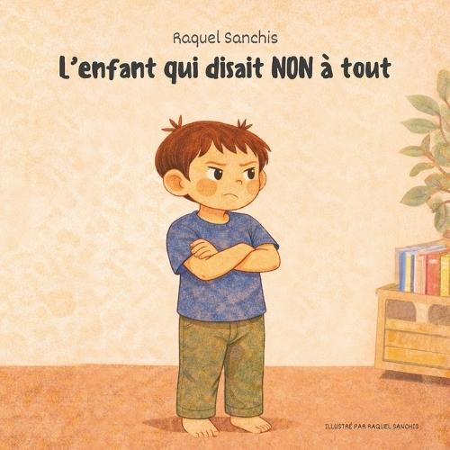 L'enfant qui disait NON à tout