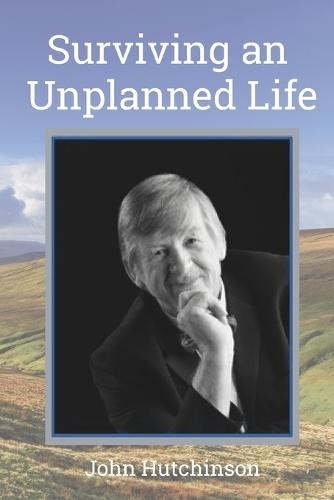 Surviving an Unplanned Life