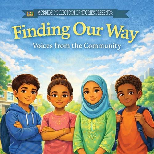 Finding Our Way: Voices From the Community