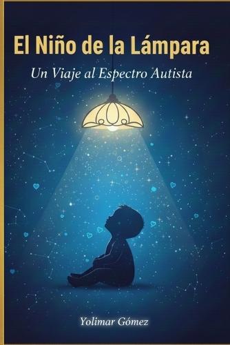El Niño de la Lámpara: Un Viaje al Espectro Autista