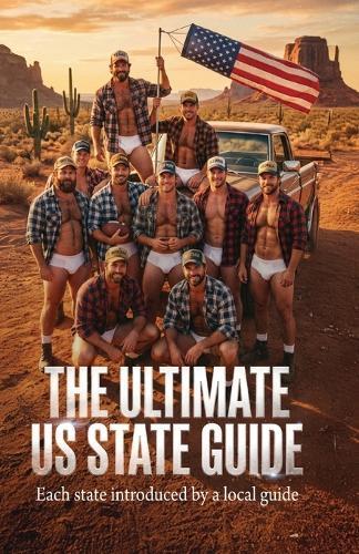 The Ultimate US State Guide: Each State Introduced by a Local Guide
