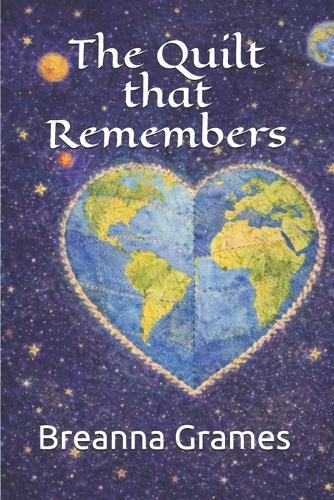 The Quilt that Remembers