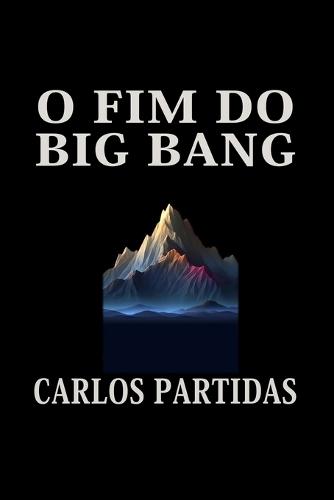 O Fim Do Big Bang: A Densidade Infinita Não Existe