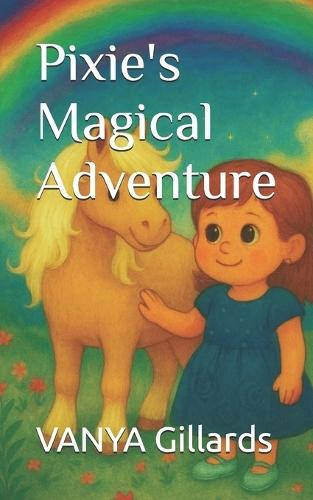 Pixie's Magical Adventure
