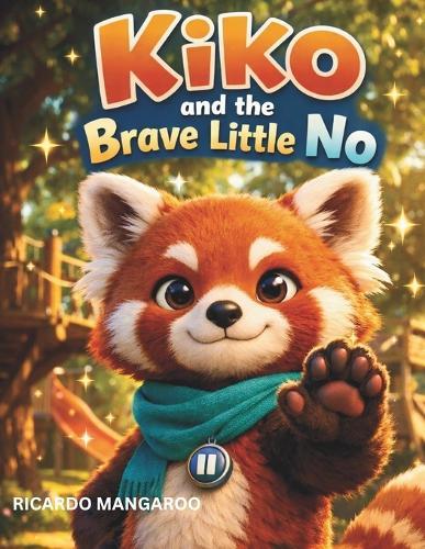 Kiko and the Brave Little No
