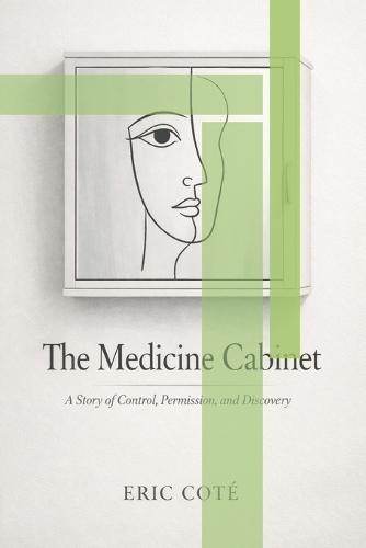 The Medicine Cabinet: A Story of Control, Permission, and Discovery