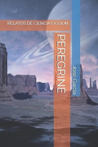 Peregrine: Relatos de Ciencia Ficcion