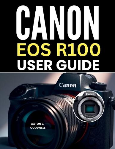 Canon EOS R100 User Guide