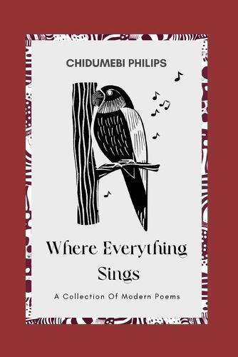 Where Everything Sings