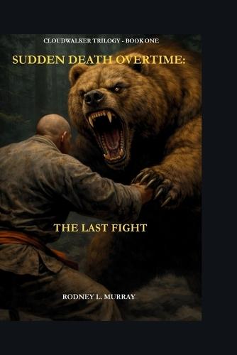 Sudden Death Overtime: The Last Fight