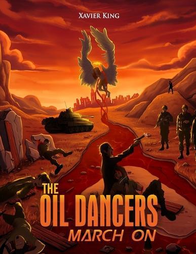 The Oil Dancers March On
