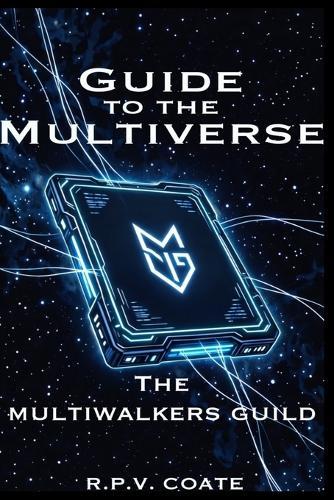 Guide to the Multiverse: The Multiwalkers Guild