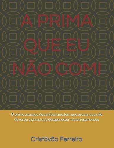 A Prima Que EU Não Comi