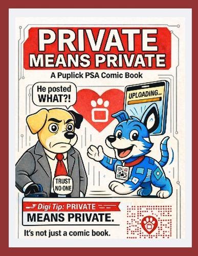 Private Means Private: A PupLick Service PSA Comic