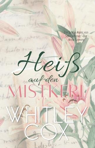 Heiß auf den Mistkerl