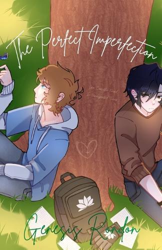 The Perfect Imperfection: Love Can Be Found In The Most Unexpected Times