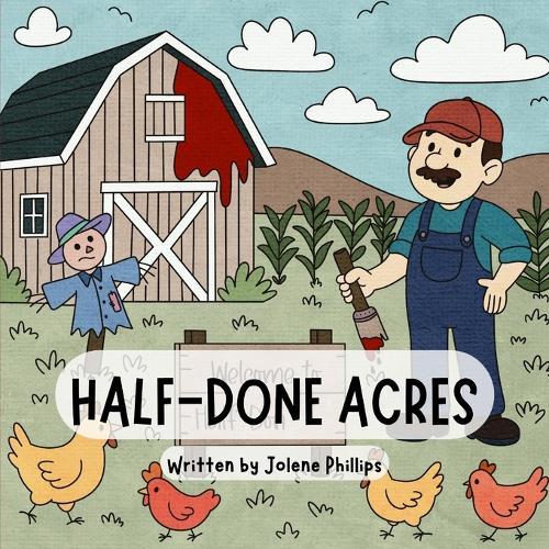 Half-Done Acres