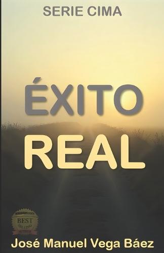Éxito Real: autoliderazgo para una vida plena