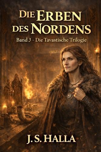 Die Erben des Nordens: Eine Wikinger-Saga voller Macht, Intrigen und Erbe