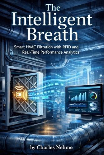 The Intelligent Breath: Smart HVAC Filtration with RFID and Real-Time Performance Analytics
