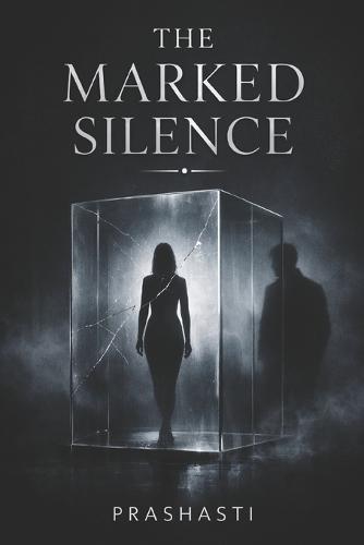 The Marked Silence: He was trained to kill. She was born to survive.