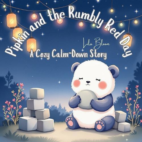 Pipkin and the Rumbly Red Day: A Cozy Calm-Down Story