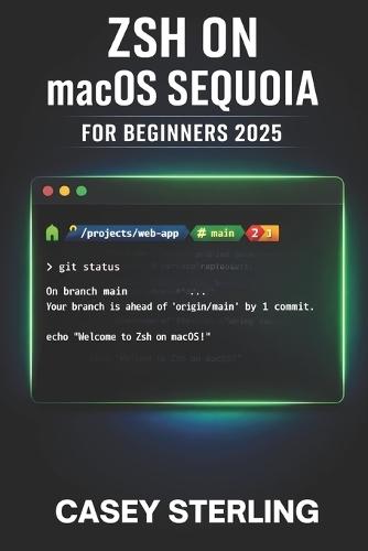 Zsh on macOS Sequoia for Beginners 2025: Detailed Guide to Terminal Mastery with Oh My Zsh and Powerlevel10k Customizations.