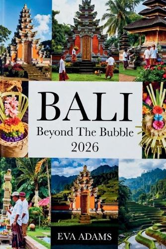 BALI Beyond The Bubble 2026: Solo Female Wellness & Spirit-Hidden Temples, Authentic Healing Retreats & Safe Village Immersions.
