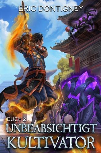 Unbeabsichtigt Kultivator: Buch 2