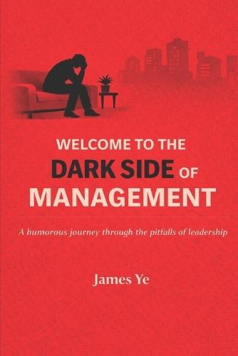 Welcome to the Dark Side of Management