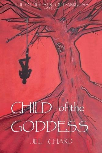 Child of the Goddess: The Other Side of Darkness - Annex A