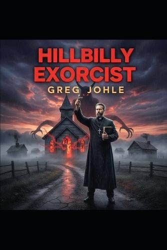 Hillbilly Exorcist