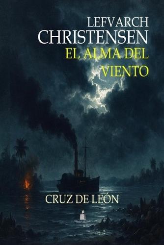 El Alma del Viento: Cruz de León
