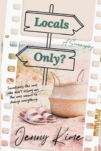 Locals Only?: The Screenplay
