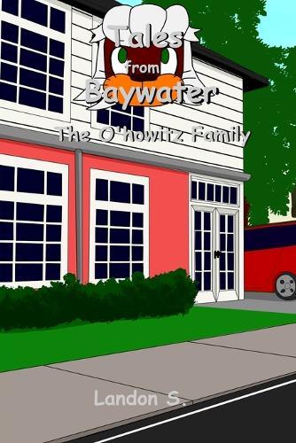 Tales from Baywater: The O'howitz Family