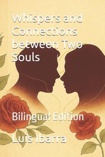Whispers and Connections between Two Souls: Bilingual Edition