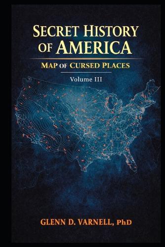 Secret History of America: Map of Cursed Places