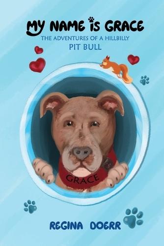 My Name is Grace: A Tale of Joy and Adventure