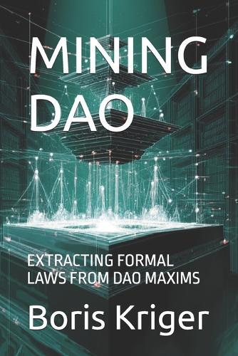 Mining DAO: Extracting Formal Laws from DAO Maxims