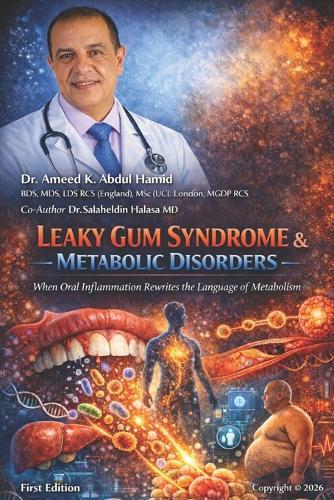 Leaky Gum Syndrome & Metabolic Disorders: When Oral Inflammation Rewrites the Language of Metabolism