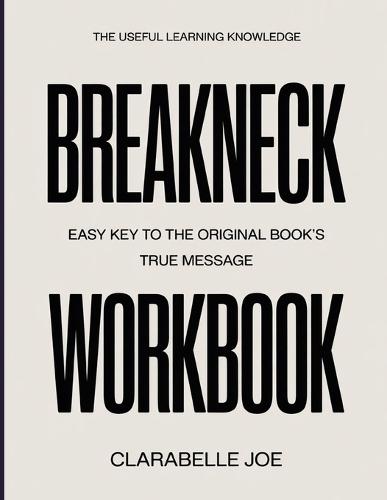 The Useful Learning Knowledge Breakneck: Easy Key to the Original Book's True Message