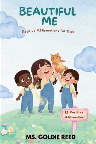 Beautiful Me: Positive Affirmation for Kids