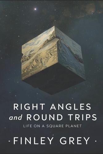 Right Angles and Round Trips: Life on a Square Planet